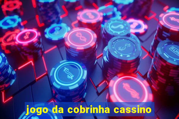 jogo da cobrinha cassino